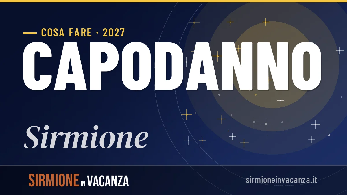 Capodanno 2027 a Sirmione: ristoranti, dove mangiare, eventi